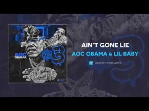 Aoc Obama & Lil Baby - Ain
